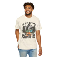 Life Is Better By The Campfire - Comfort Colors | Trendy Women's and Men's T-Shirt. Direct to Garment. Printed & Shipped in the USA. Unisex Sizes.