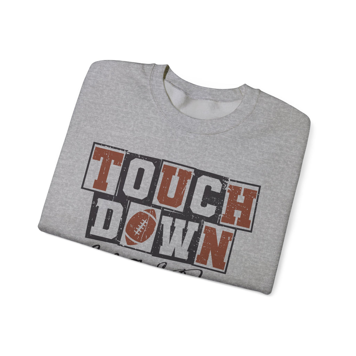 Touchdown Season - Distressed – Gildan Heavy Blend | Trendy Men's and Women’s Soft Sweatshirt. Direct to Garment. Printed & Shipped in the USA. Unisex Sizes.