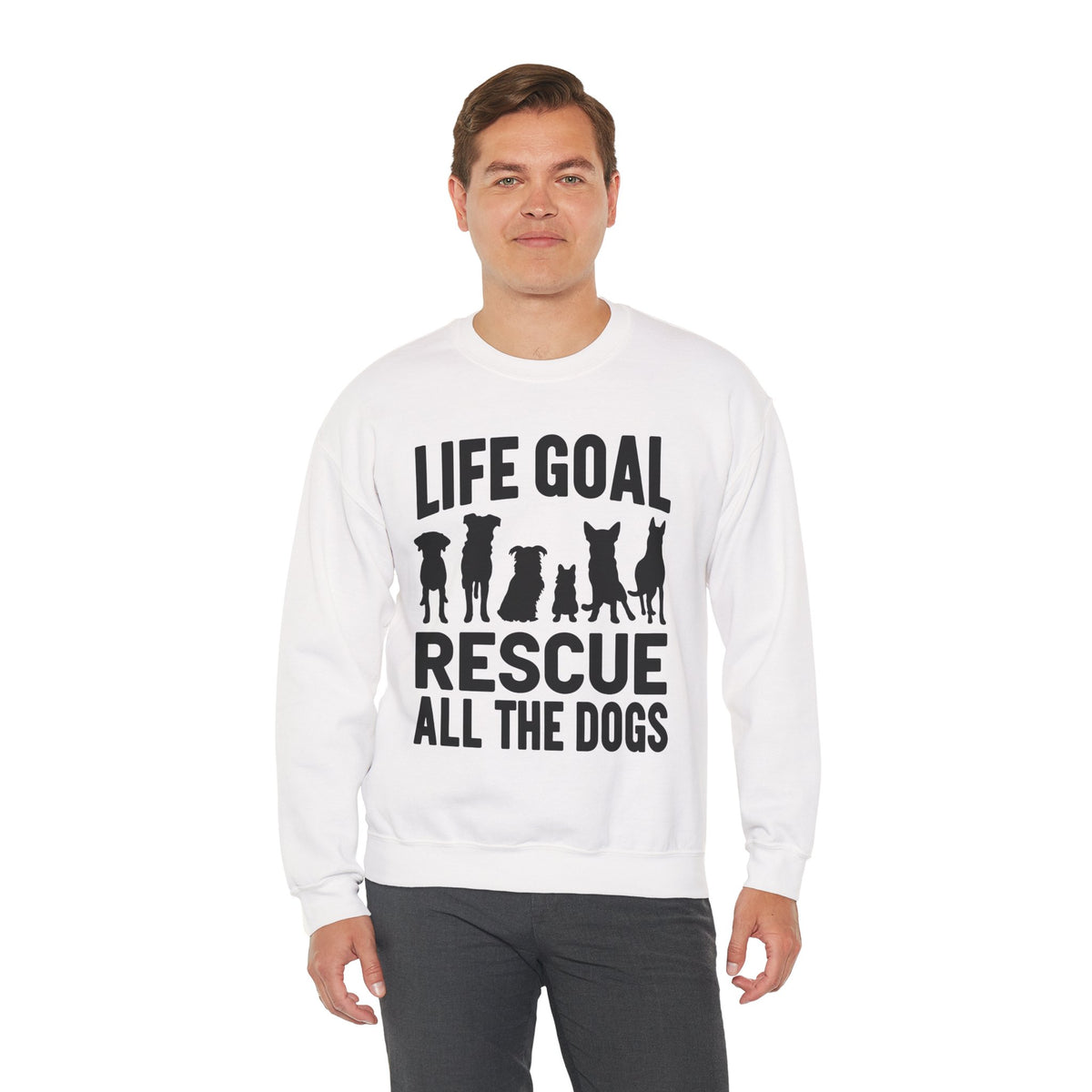 Life Goal Rescue All The Dogs – Gildan Heavy Blend | Trendy Men's and Women’s Soft Sweatshirt. Direct to Garment. Printed & Shipped in the USA. Unisex Sizes.