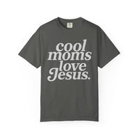 Cool Moms Love Jesus, Vintage - Comfort Colors | Trendy Women's T-Shirt. Direct to Garment. Printed & Shipped in the USA. Unisex Sizes.