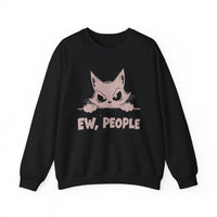 Ew, People Grumpy Cat – Gildan Heavy Blend | Trendy Men's and Women’s Soft Sweatshirt. Direct to Garment. Printed & Shipped in the USA. Unisex Sizes.