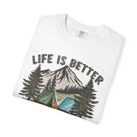 Life Is Better By The Campfire - Comfort Colors | Trendy Women's and Men's T-Shirt. Direct to Garment. Printed & Shipped in the USA. Unisex Sizes.