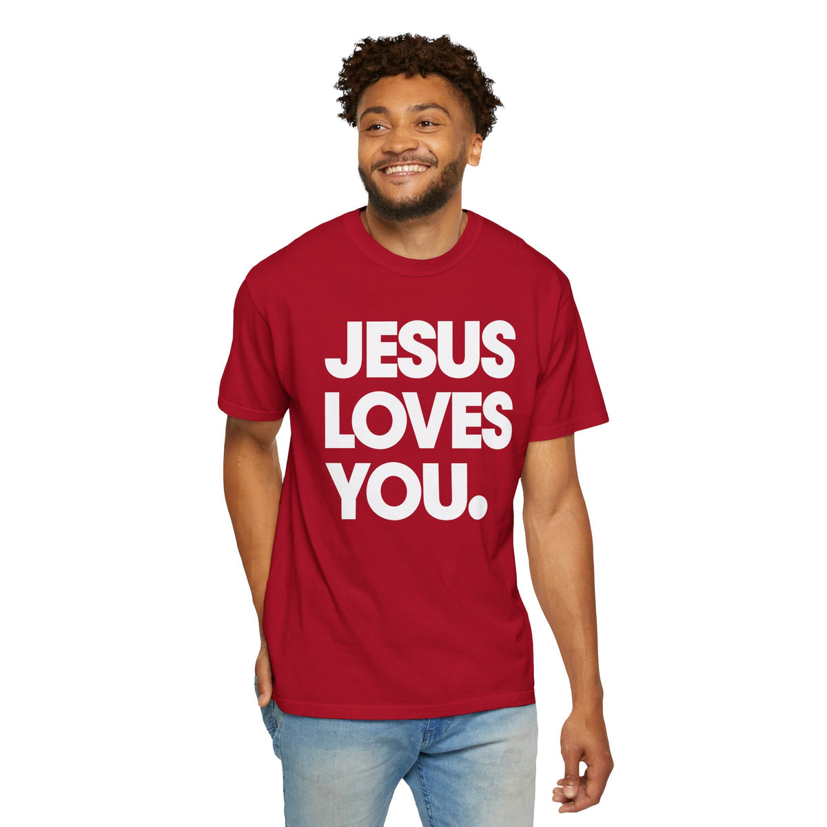 Jesus Loves You - Comfort Colors | Trendy Women's and Men's T-Shirt. Direct to Garment. Printed & Shipped in the USA. Unisex Sizes.