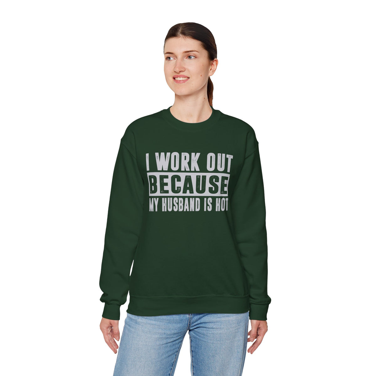 I Work Out Because My Husband Is Hot – Gildan Heavy Blend | Trendy Women’s Soft Sweatshirt. Direct to Garment. Printed & Shipped in the USA. Unisex Sizes.