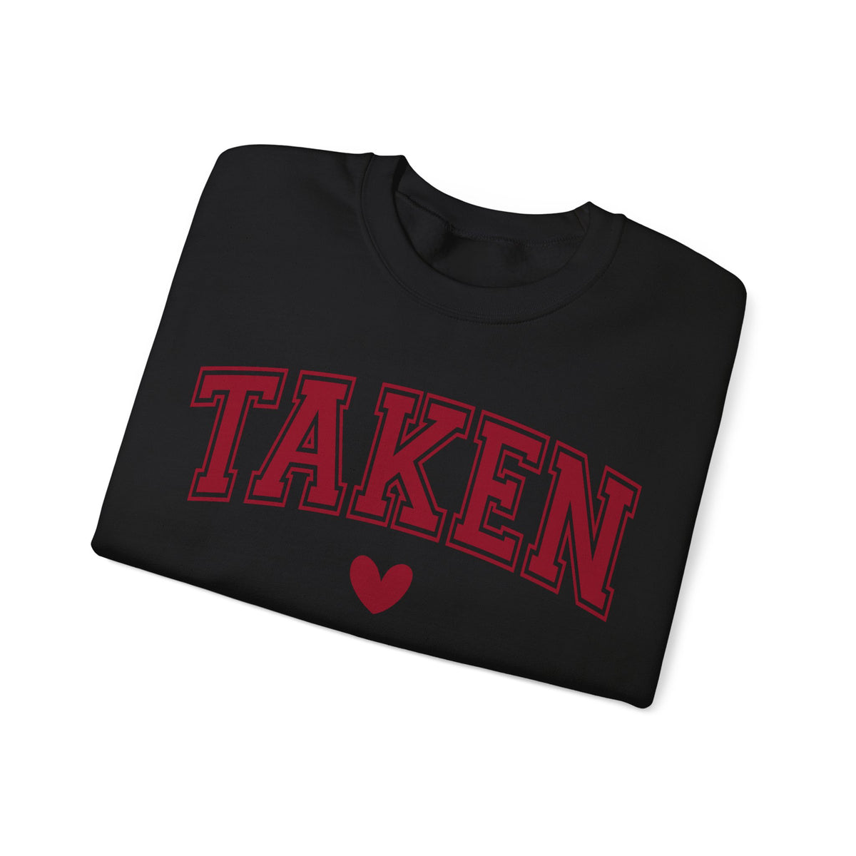 Taken - Varsity – Gildan Heavy Blend | Trendy Women’s Soft Sweatshirt. Direct to Garment. Printed & Shipped in the USA. Unisex Sizes.