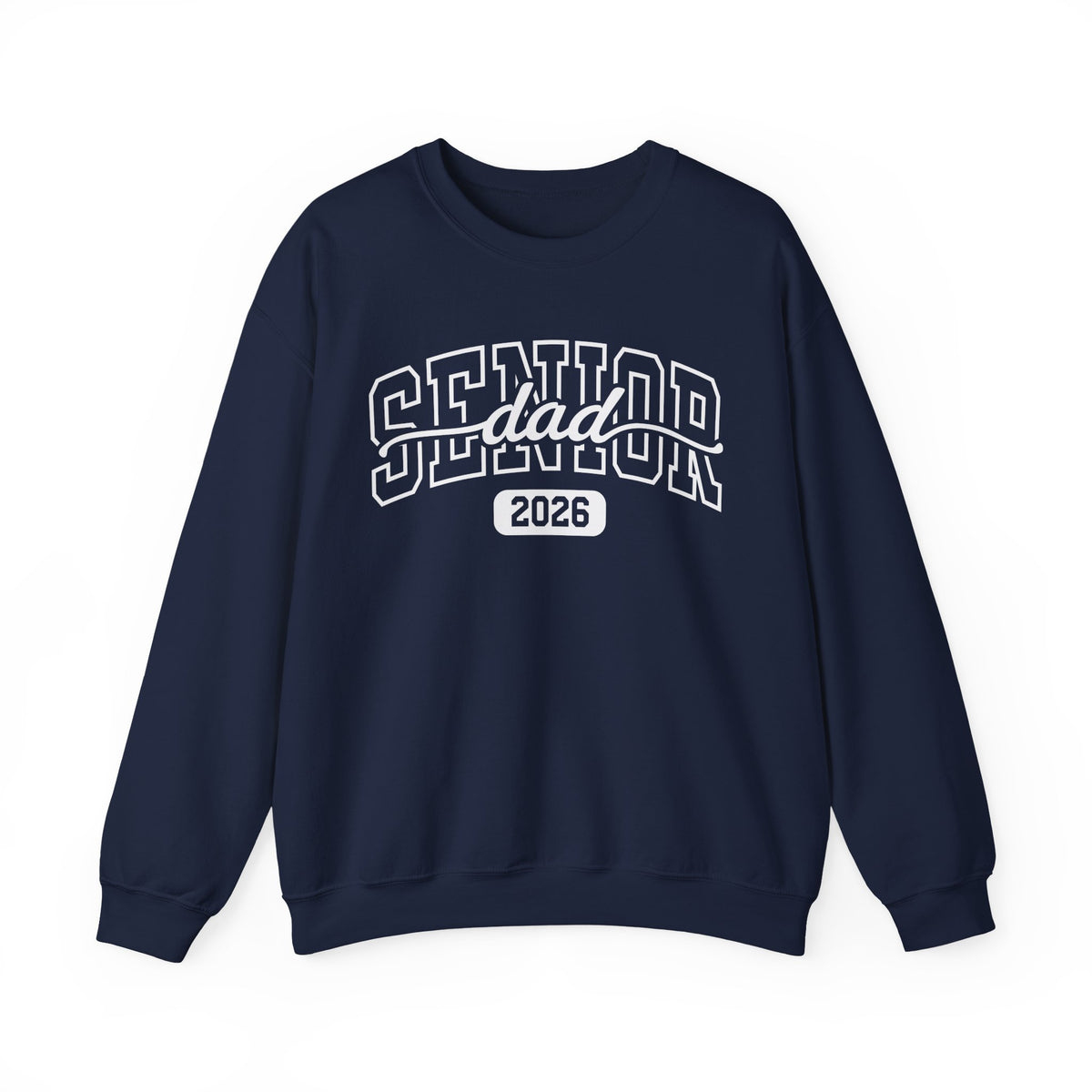Senior Dad 2026 – Gildan Heavy Blend | Trendy Men's Soft Sweatshirt. Direct to Garment. Printed & Shipped in the USA. Unisex Sizes.