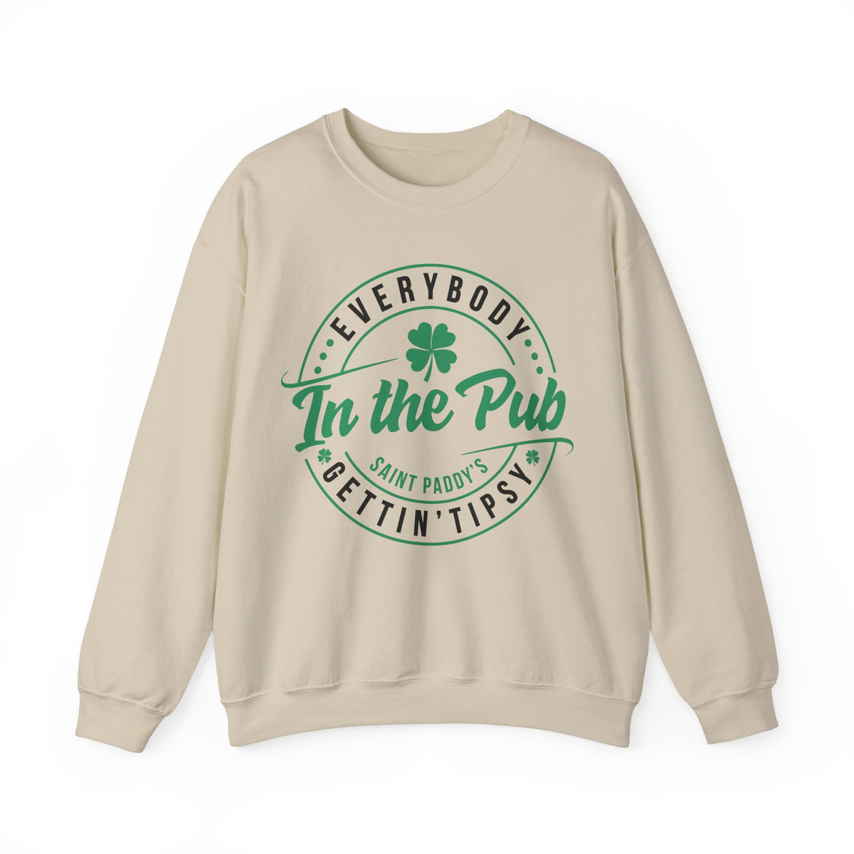 Everybody In The Pub Gettin' Tipsy – Gildan Heavy Blend | Trendy Women’s and Men's Soft Sweatshirt. Direct to Garment. Printed & Shipped in the USA. Unisex Sizes.