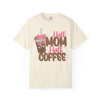 Half Mom Half Coffee. Cute Leopard Print Coffee Design - Comfort Colors | Trendy Women's T-Shirt. Direct to Garment. Printed & Shipped in the USA. Unisex Sizes.