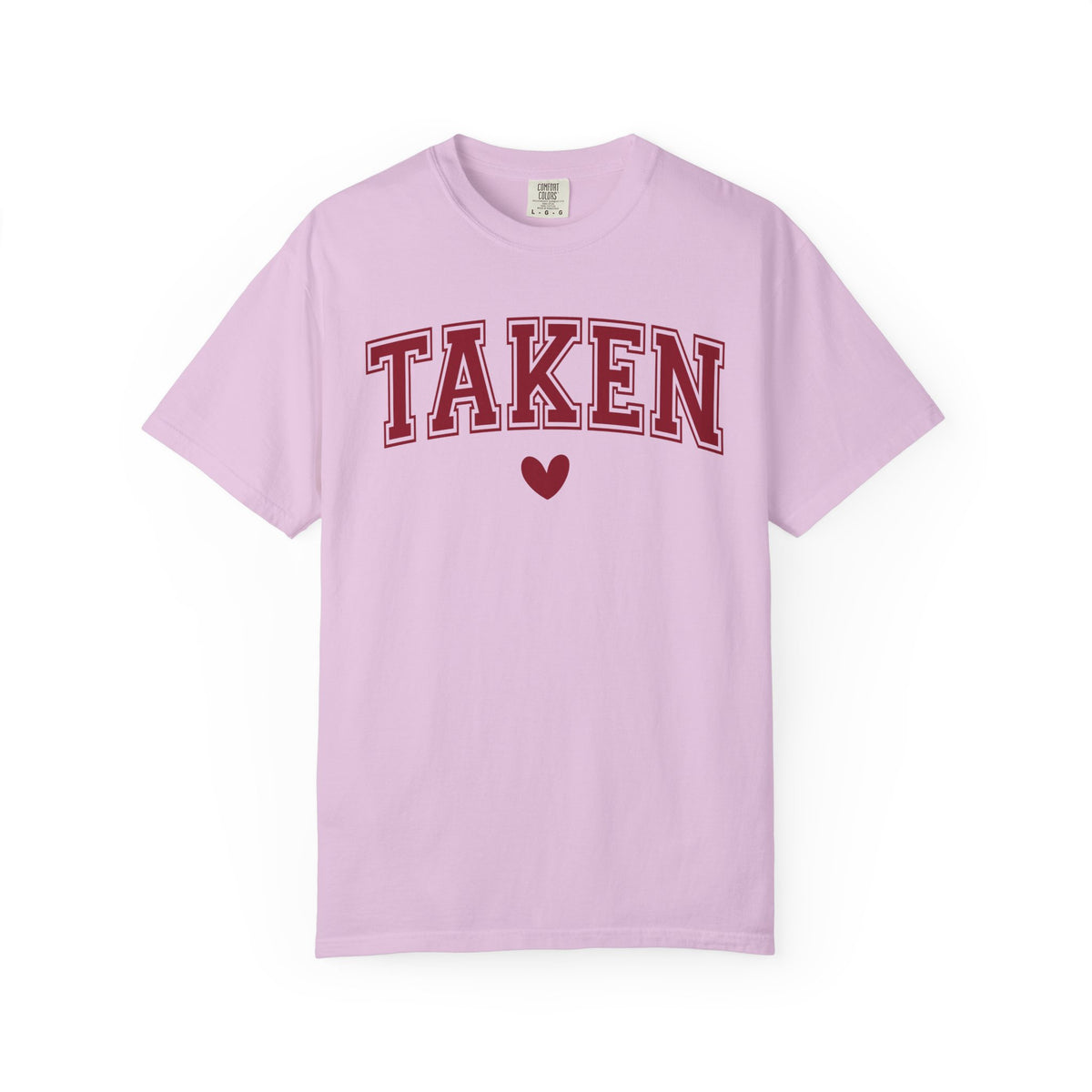 Taken - Varsity - Comfort Colors | Trendy Women's T-Shirt. Direct to Garment. Printed & Shipped in the USA. Unisex Sizes.