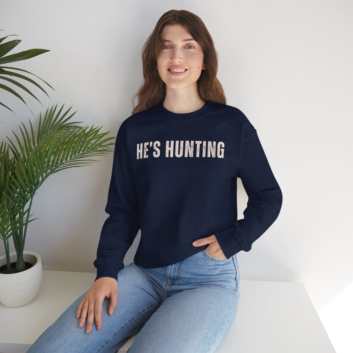 He's Hunting - Distressed – Gildan Heavy Blend | Trendy Women’s Soft Sweatshirt. Direct to Garment. Printed & Shipped in the USA. Unisex Sizes.