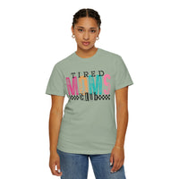Tired Moms Club Pastel - Comfort Colors | Trendy Women's T-Shirt. Direct to Garment. Printed & Shipped in the USA. Unisex Sizes.
