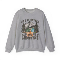 Life is Better By the Campfire – Gildan Heavy Blend | Trendy Women’s and Men's Soft Sweatshirt. Direct to Garment. Printed & Shipped in the USA. Unisex Sizes.