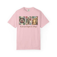 A Lot Can Happen in 3 Days - He Is Risen - Comfort Colors | Trendy Women's T-Shirt. Direct to Garment. Printed & Shipped in the USA. Unisex Sizes.