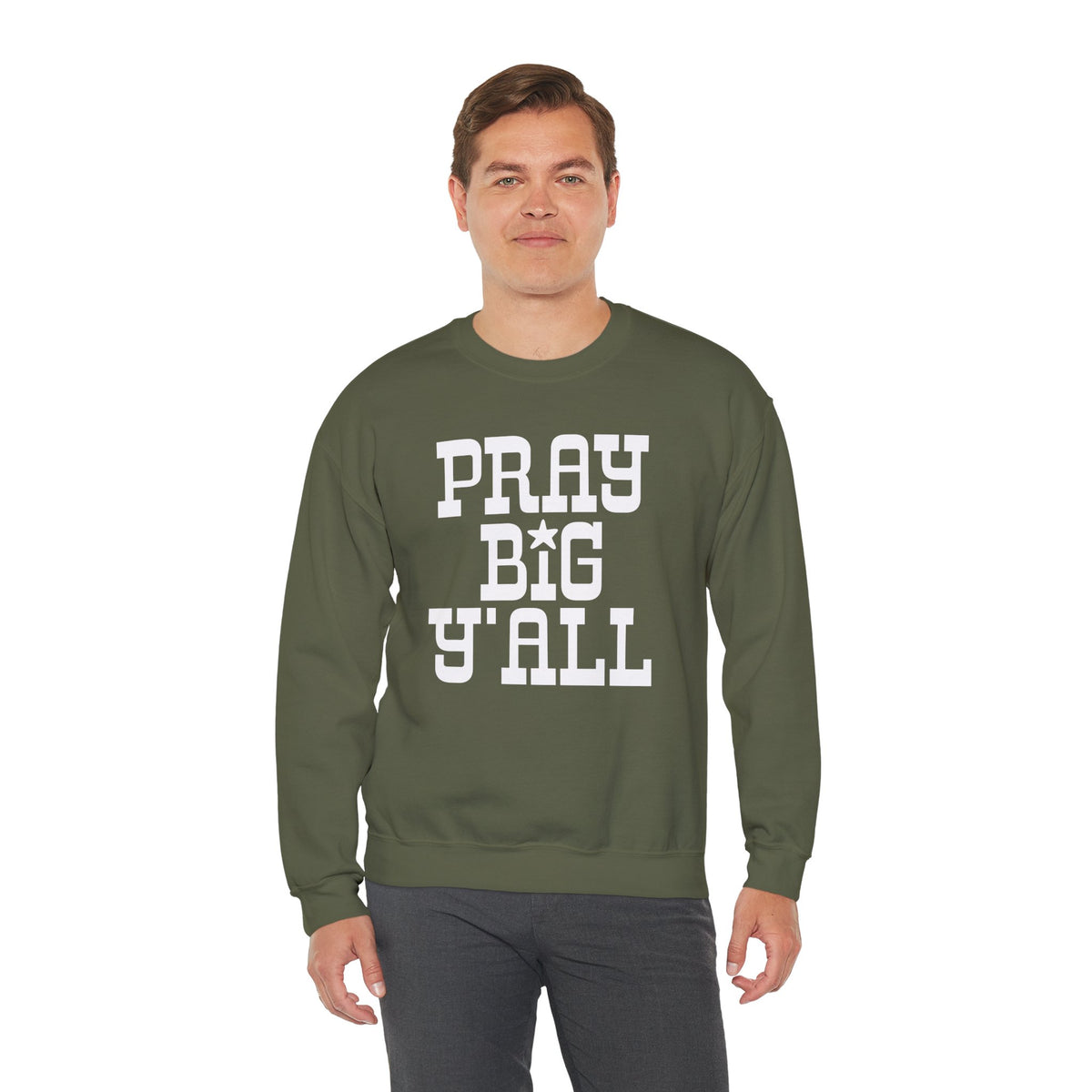 Pray Big Y'all – Gildan Heavy Blend | Trendy Women’s and Men's Soft Sweatshirt. Direct to Garment. Printed & Shipped in the USA. Unisex Sizes.