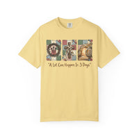 A Lot Can Happen in 3 Days - He Is Risen - Comfort Colors | Trendy Women's T-Shirt. Direct to Garment. Printed & Shipped in the USA. Unisex Sizes.