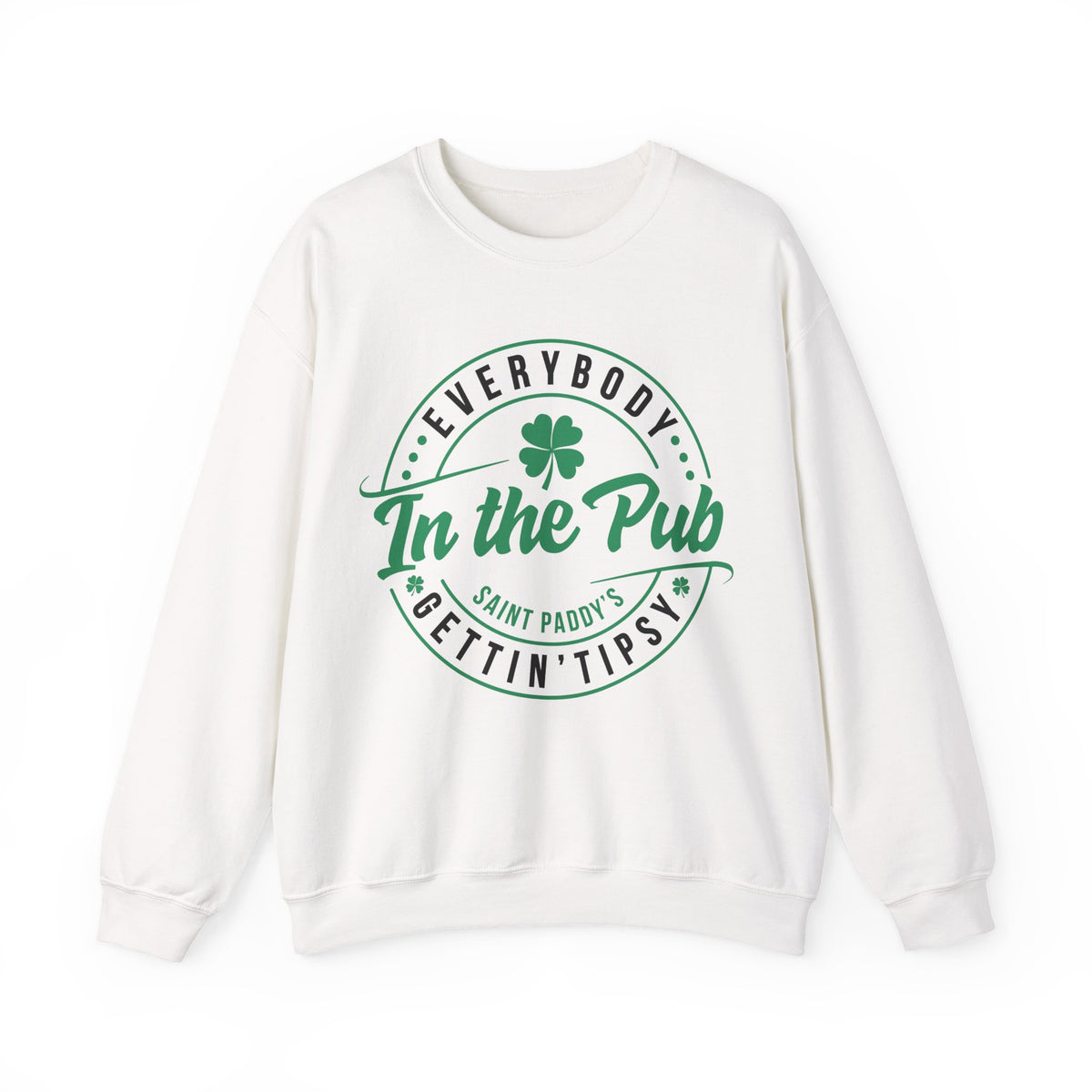 Everybody In The Pub Gettin' Tipsy – Gildan Heavy Blend | Trendy Women’s and Men's Soft Sweatshirt. Direct to Garment. Printed & Shipped in the USA. Unisex Sizes.