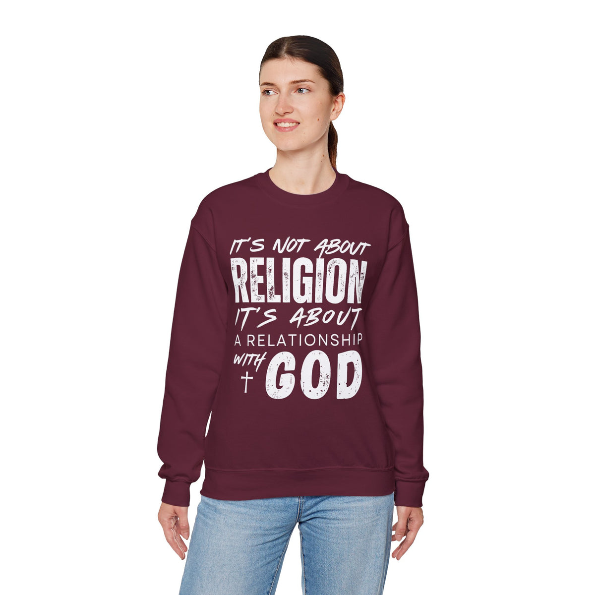 It's Not About Religion, It's About a Relationship with God – Gildan Heavy Blend | Trendy Men's and Women’s Soft Sweatshirt. Direct to Garment. Printed & Shipped in the USA. Unisex Sizes.