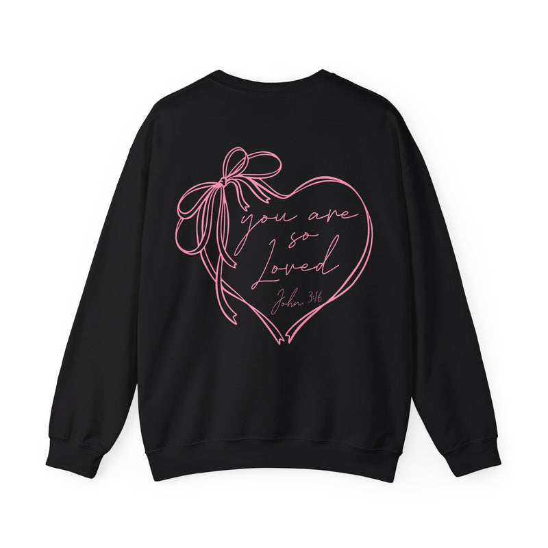 You Are So Loved, Christian Faith - Front & Back Printed – Gildan Heavy Blend | Trendy Women’s Soft Sweatshirt. Direct to Garment. Printed & Shipped in the USA. Unisex Sizes.