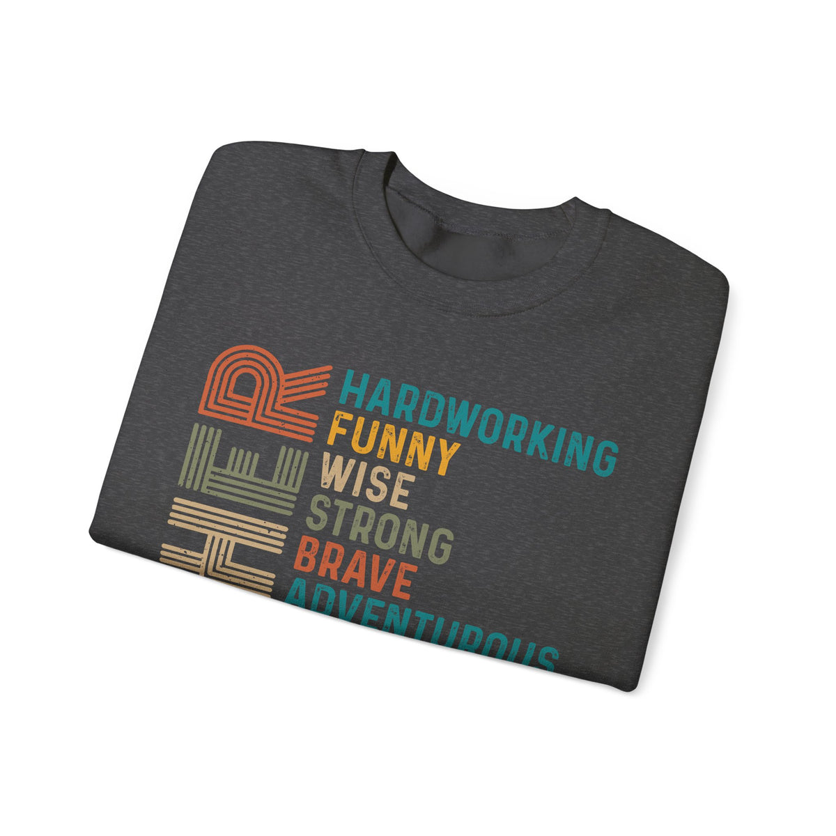 Father: Hardworking, Funny, Wise – Gildan Heavy Blend | Trendy Men's Soft Sweatshirt. Direct to Garment. Printed & Shipped in the USA. Unisex Sizes.