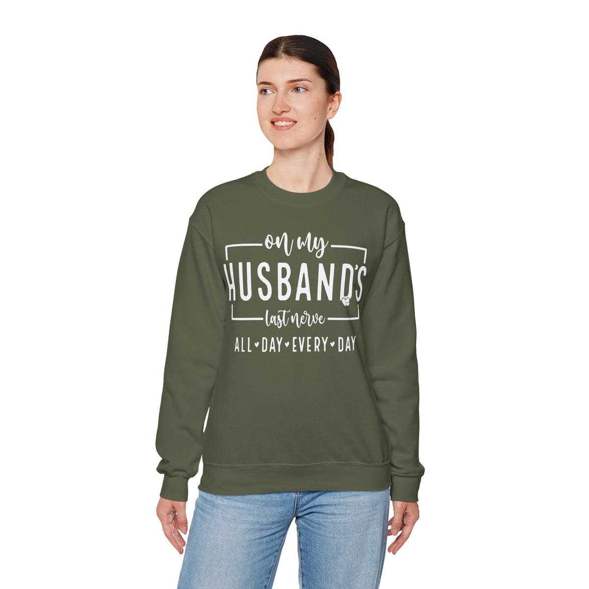 On My Husband's Last Nerve – Gildan Heavy Blend | Trendy Women’s Soft Sweatshirt. Direct to Garment. Printed & Shipped in the USA. Unisex Sizes.