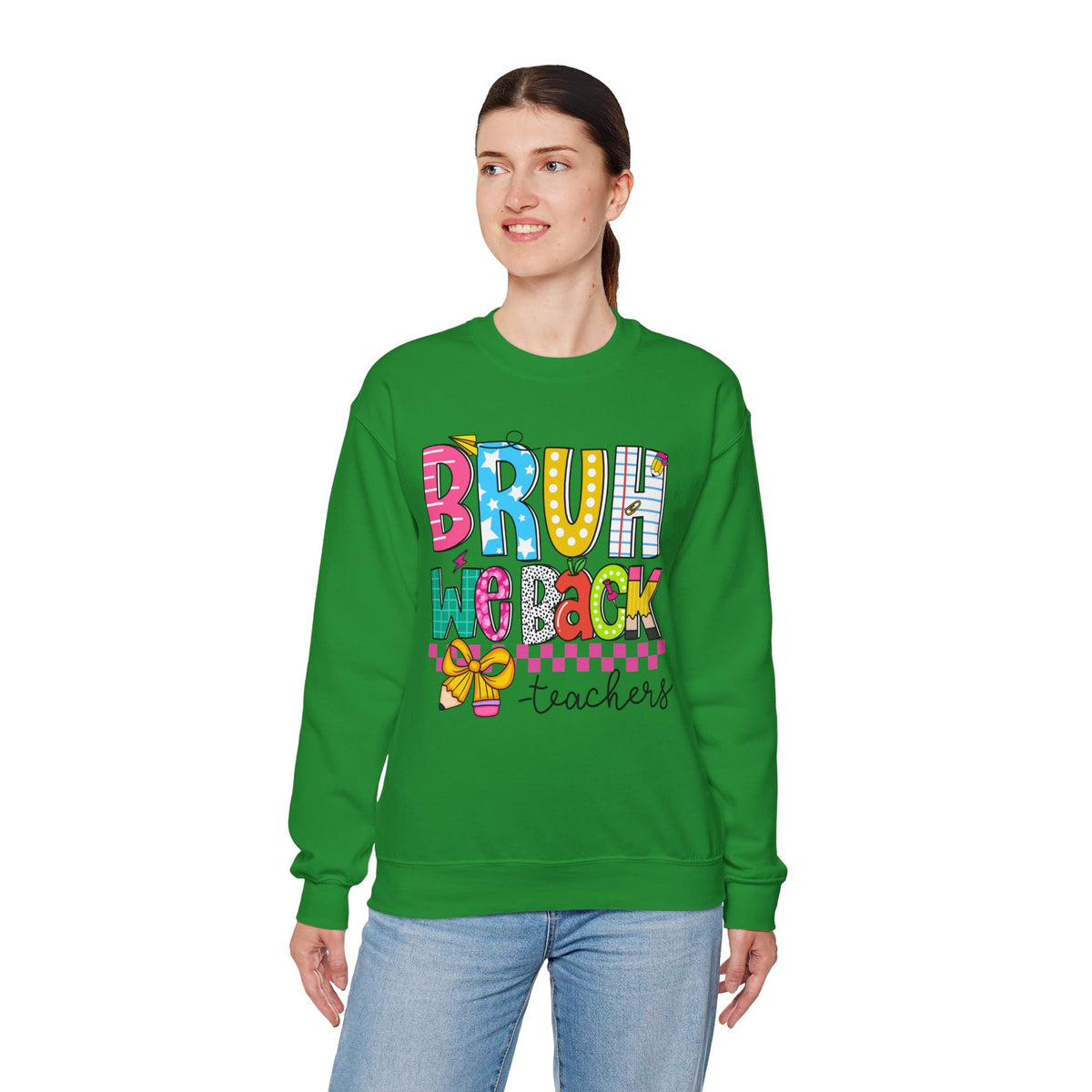 Bruh We Back - Gift For Teachers – Gildan Heavy Blend | Trendy Women’s and Men's Soft Sweatshirt. Direct to Garment. Printed & Shipped in the USA. Unisex Sizes.