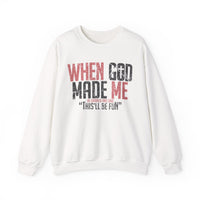 When God Made Me "This'll Be Fun" Christian Faith Distressed – Gildan Heavy Blend | Trendy Women’s and Men's Soft Sweatshirt. Direct to Garment. Printed & Shipped in the USA. Unisex Sizes.