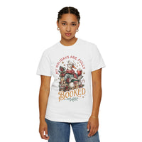 My Holidays Are Fully Booked - Comfort Colors | Trendy Women's T-Shirt. Direct to Garment. Printed & Shipped in the USA. Unisex Sizes.
