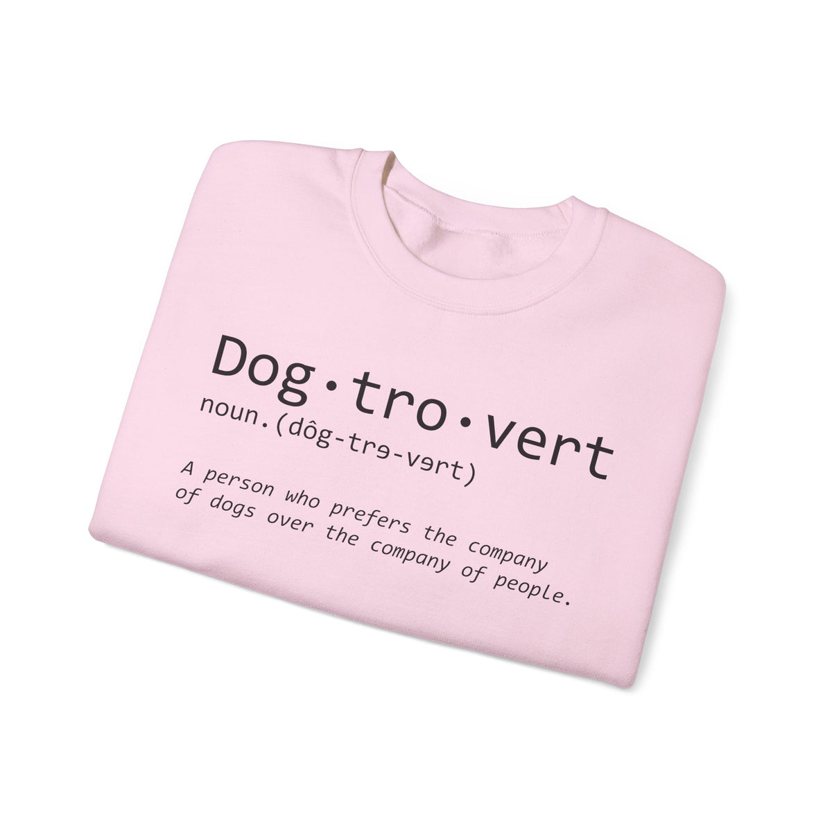 Dogtrovert Typography. Dog Lover – Gildan Heavy Blend | Trendy Men's and Women’s Soft Sweatshirt. Direct to Garment. Printed & Shipped in the USA. Unisex Sizes.