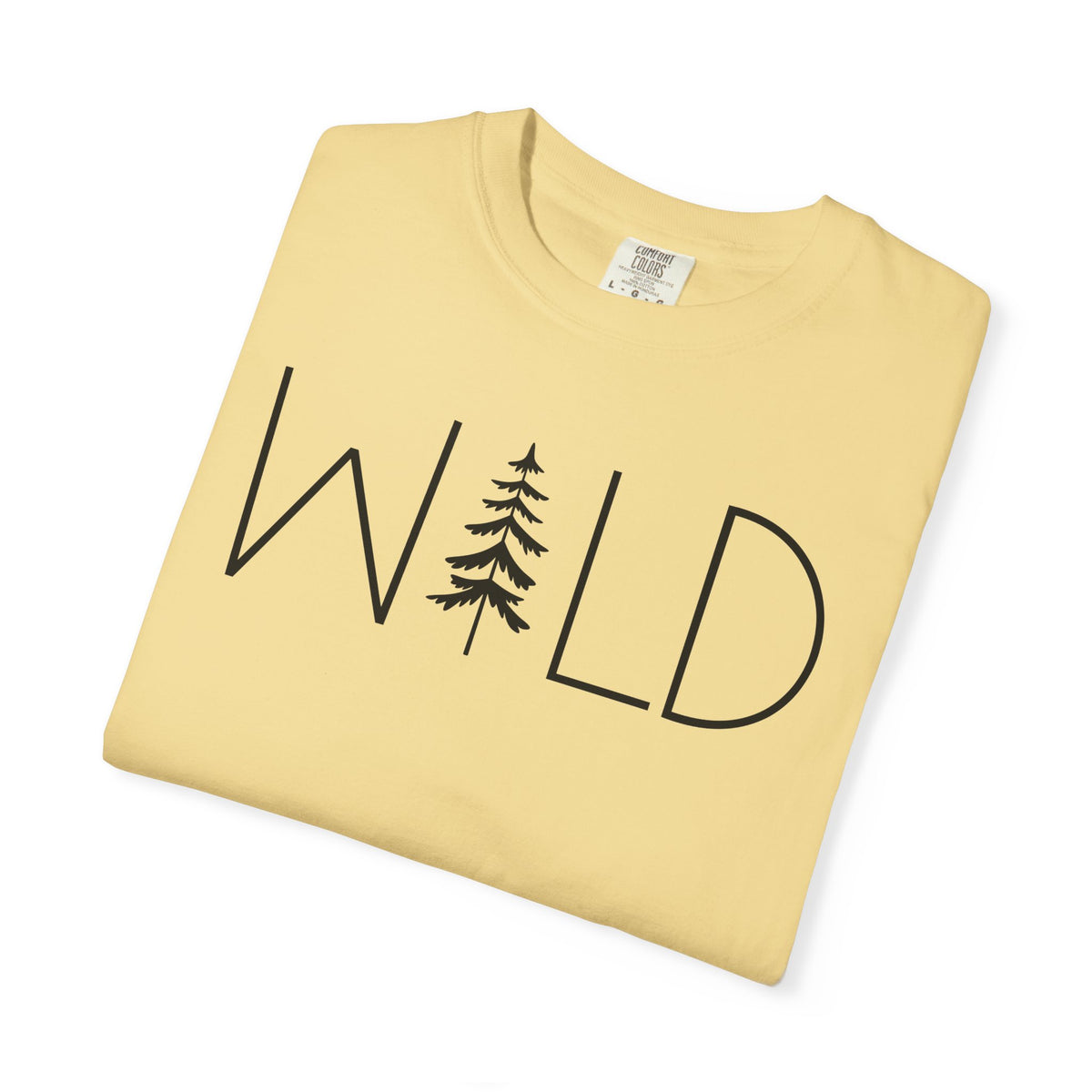 Wild Graphic, Nature, Pine Tree, Adventure - Comfort Colors | Trendy Men's and Women's T-Shirt. Direct to Garment. Printed & Shipped in the USA. Unisex Sizes.