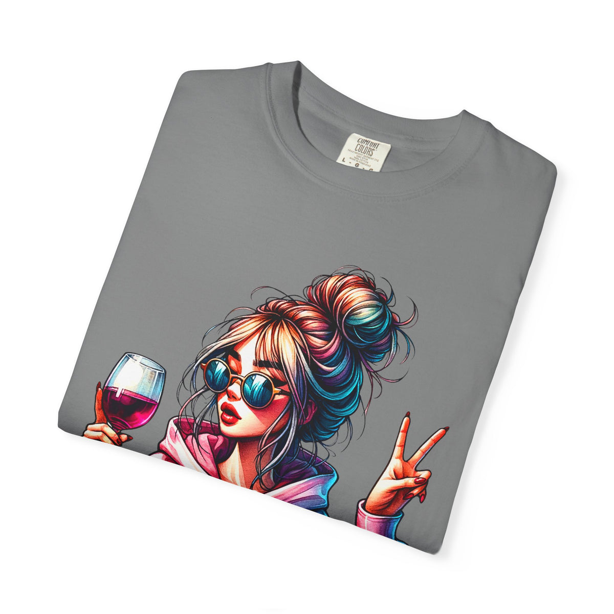 Dramatic Girl With Wine Messy Bun Peace Sign  - Comfort Colors | Trendy Women's T-Shirt. Direct to Garment. Printed & Shipped in the USA. Unisex Sizes.