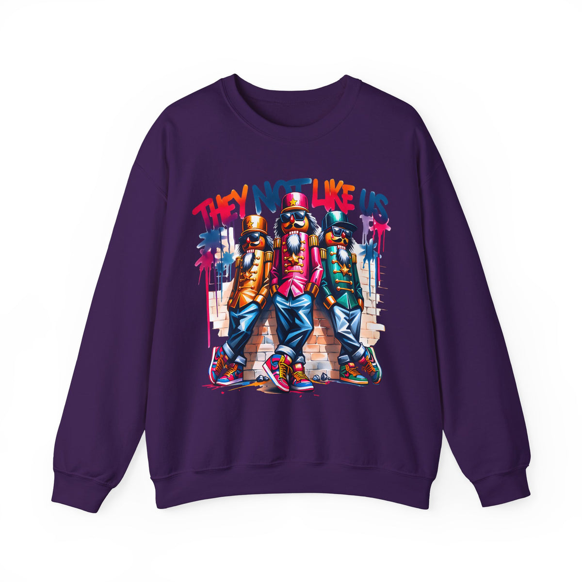 They Not Like Us Nutcracker Trio Christmas – Gildan Heavy Blend | Trendy Women’s and Men's Soft Sweatshirt. Direct to Garment. Printed & Shipped in the USA. Unisex Sizes.