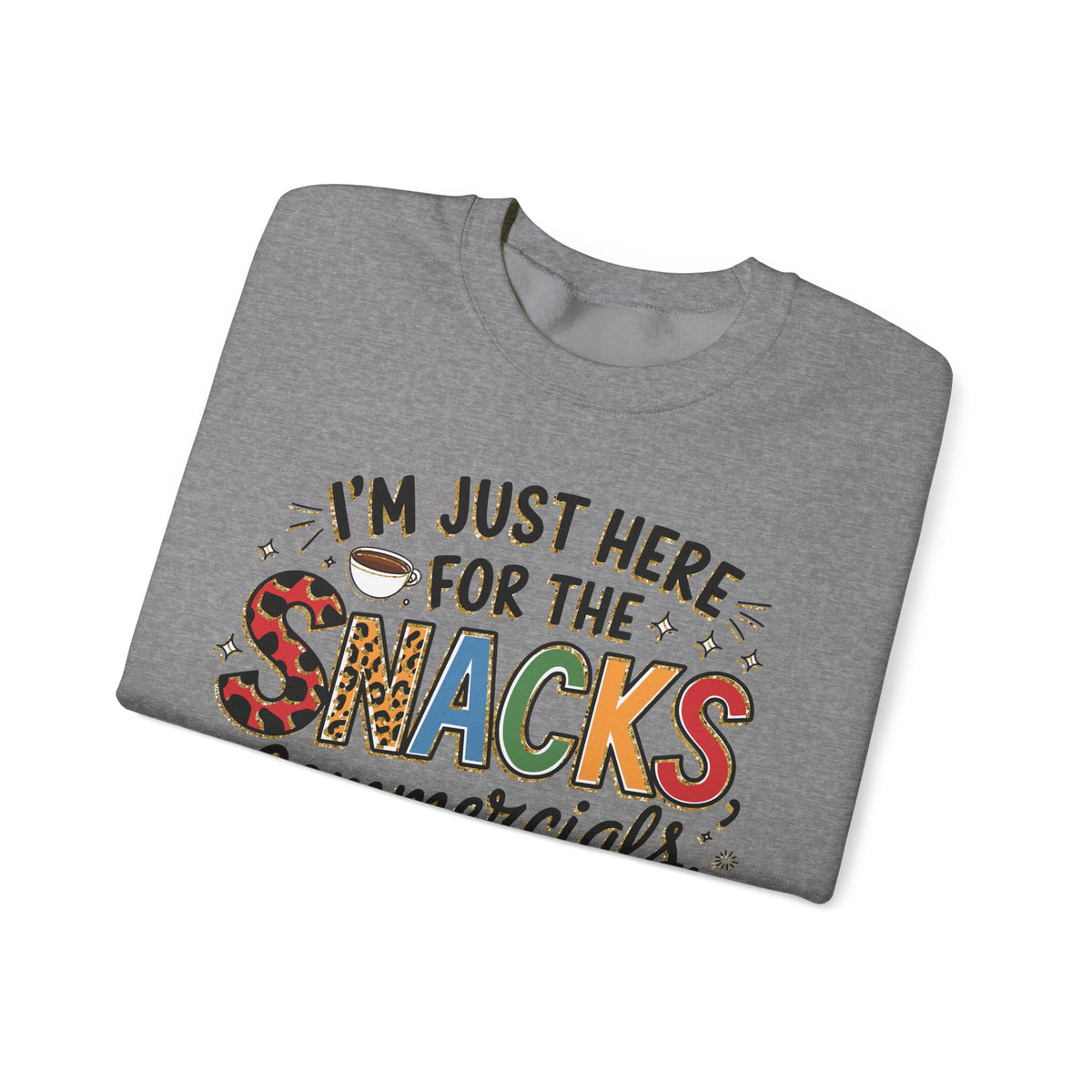 I’m Just Here for the Snacks, Commercials & Halftime Show – Gildan Heavy Blend | Trendy Women’s Soft Sweatshirt. Direct to Garment. Printed & Shipped in the USA. Unisex Sizes.