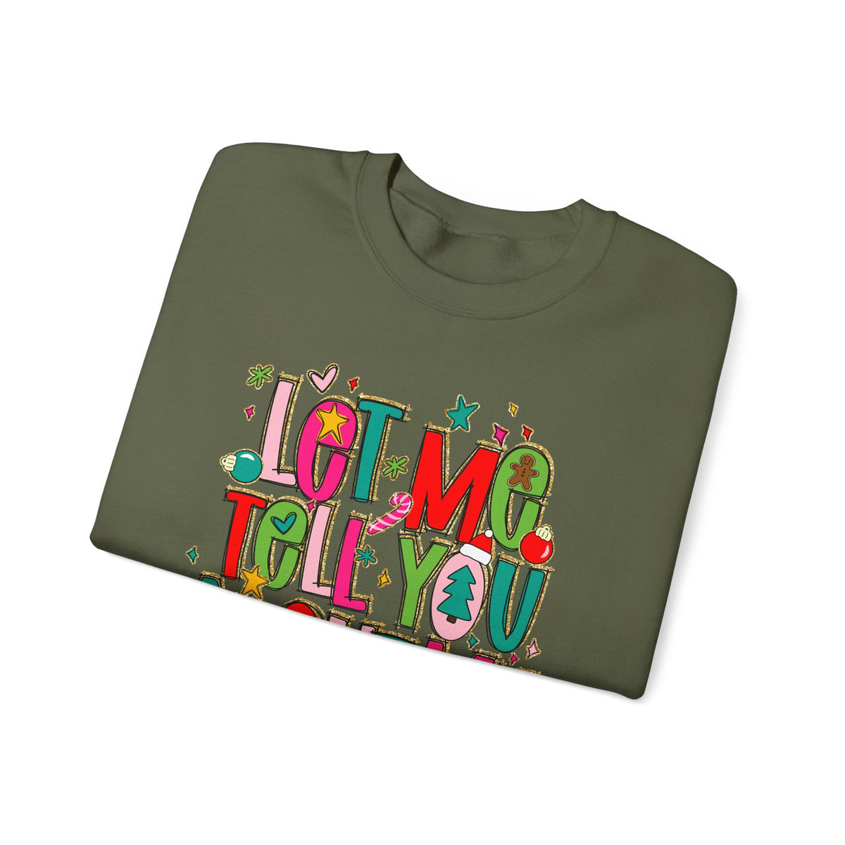 Let Me Tell You About My Jesus - Christmas Faith – Gildan Heavy Blend | Trendy Women’s Soft Sweatshirt. Direct to Garment. Printed & Shipped in the USA. Unisex Sizes.