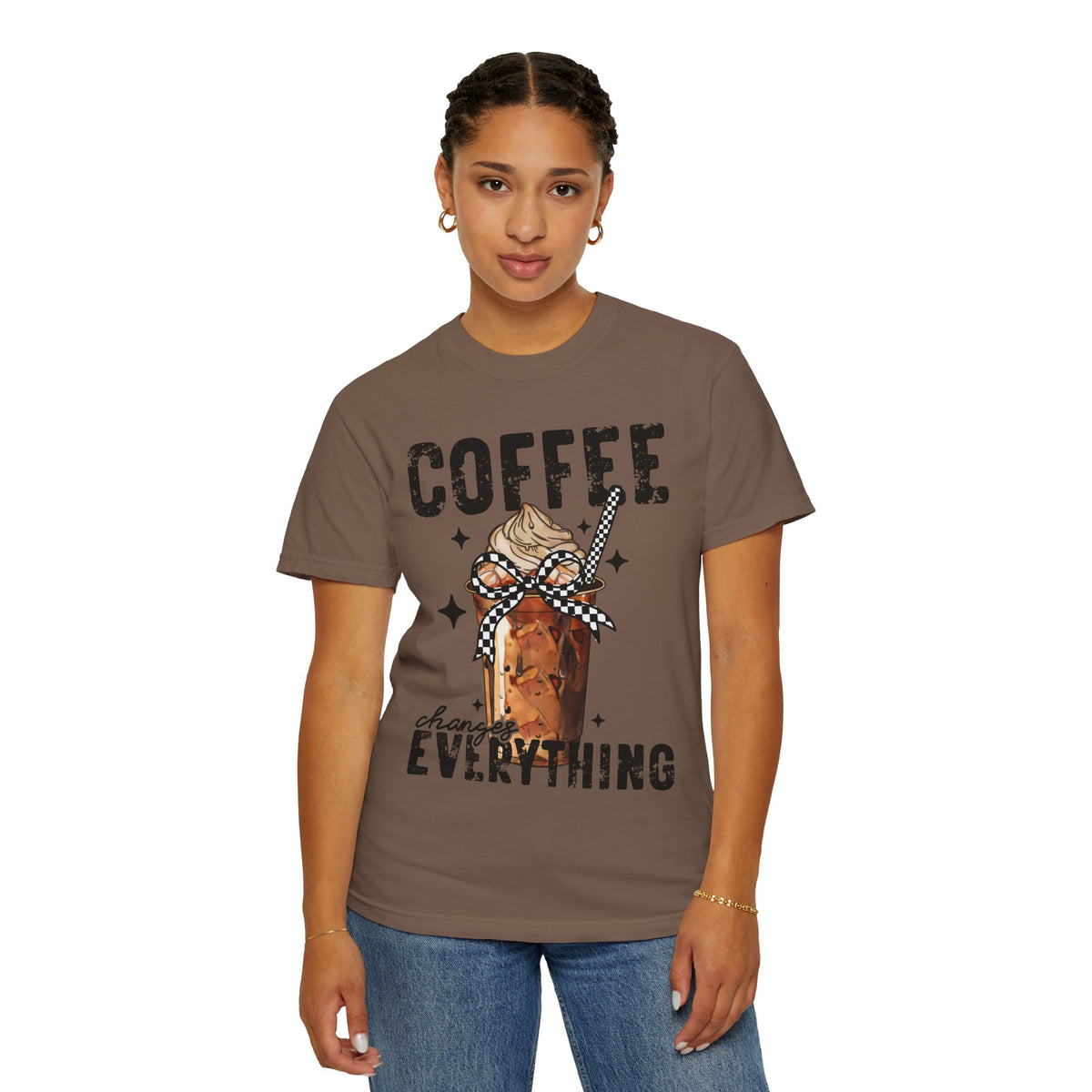 Coffee Changes Everything, Iced Coffee, Coffee Lovers - Comfort Colors | Trendy Women's T-Shirt. Direct to Garment. Printed & Shipped in the USA. Unisex Sizes.