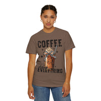 Coffee Changes Everything, Iced Coffee, Coffee Lovers - Comfort Colors | Trendy Women's T-Shirt. Direct to Garment. Printed & Shipped in the USA. Unisex Sizes.