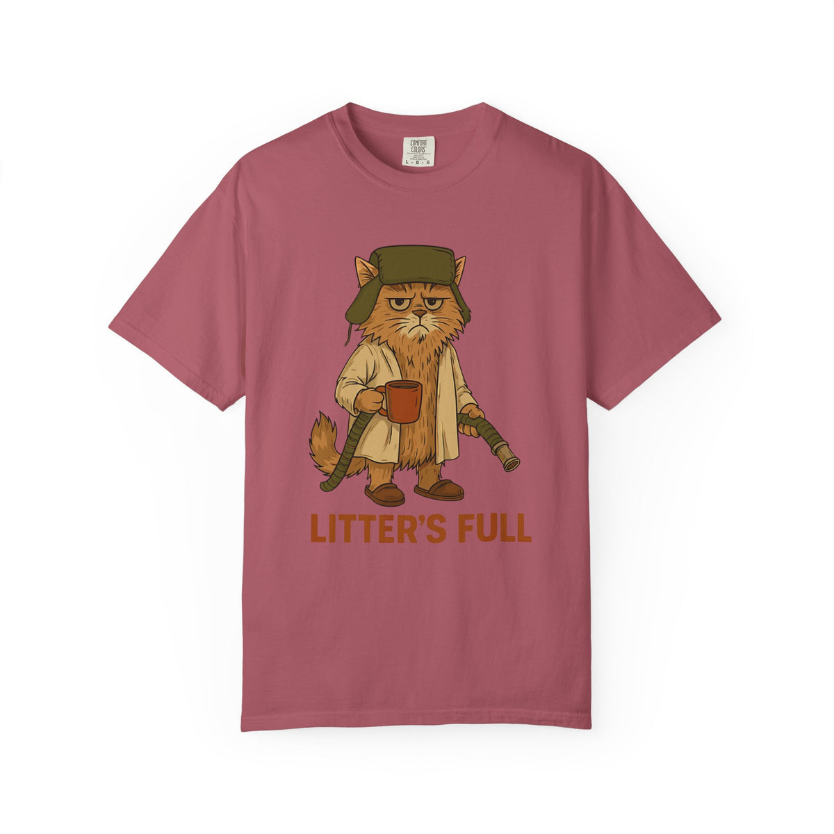 Litter's Full, Funny Cat - Comfort Colors | Trendy Men's and Women's T-Shirt. Direct to Garment. Printed & Shipped in the USA. Unisex Sizes.