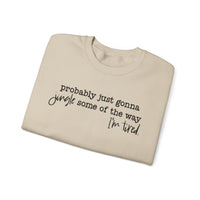 Probably Just Gonna Jingle Some Of The Way I'm Tired – Gildan Heavy Blend | Trendy Men's and Women’s Soft Sweatshirt. Direct to Garment. Printed & Shipped in the USA. Unisex Sizes.