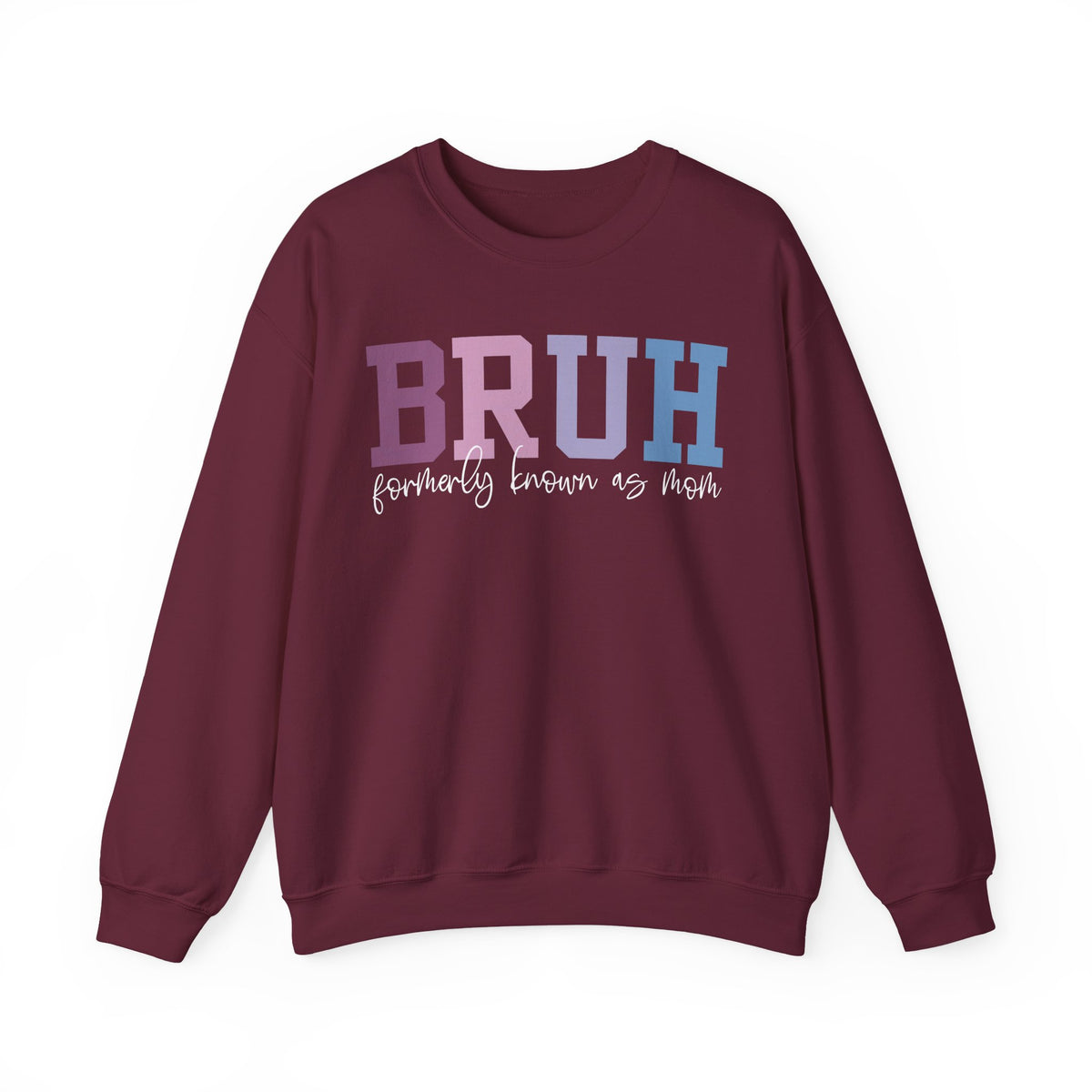BRUH Formerly Known As Mom – Gildan Heavy Blend | Trendy Women’s Soft Sweatshirt. Direct to Garment. Printed & Shipped in the USA. Unisex Sizes.