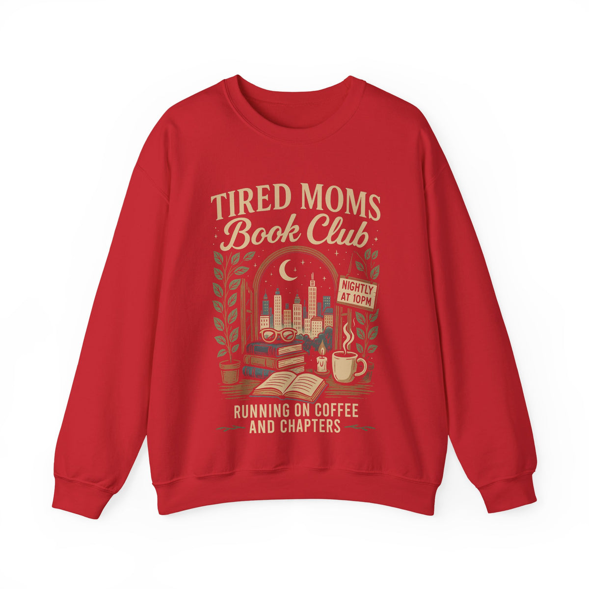 Tired Moms Book Club Running on Coffee and Chapters – Gildan Heavy Blend | Trendy Women’s Soft Sweatshirt. Direct to Garment. Printed & Shipped in the USA. Unisex Sizes.