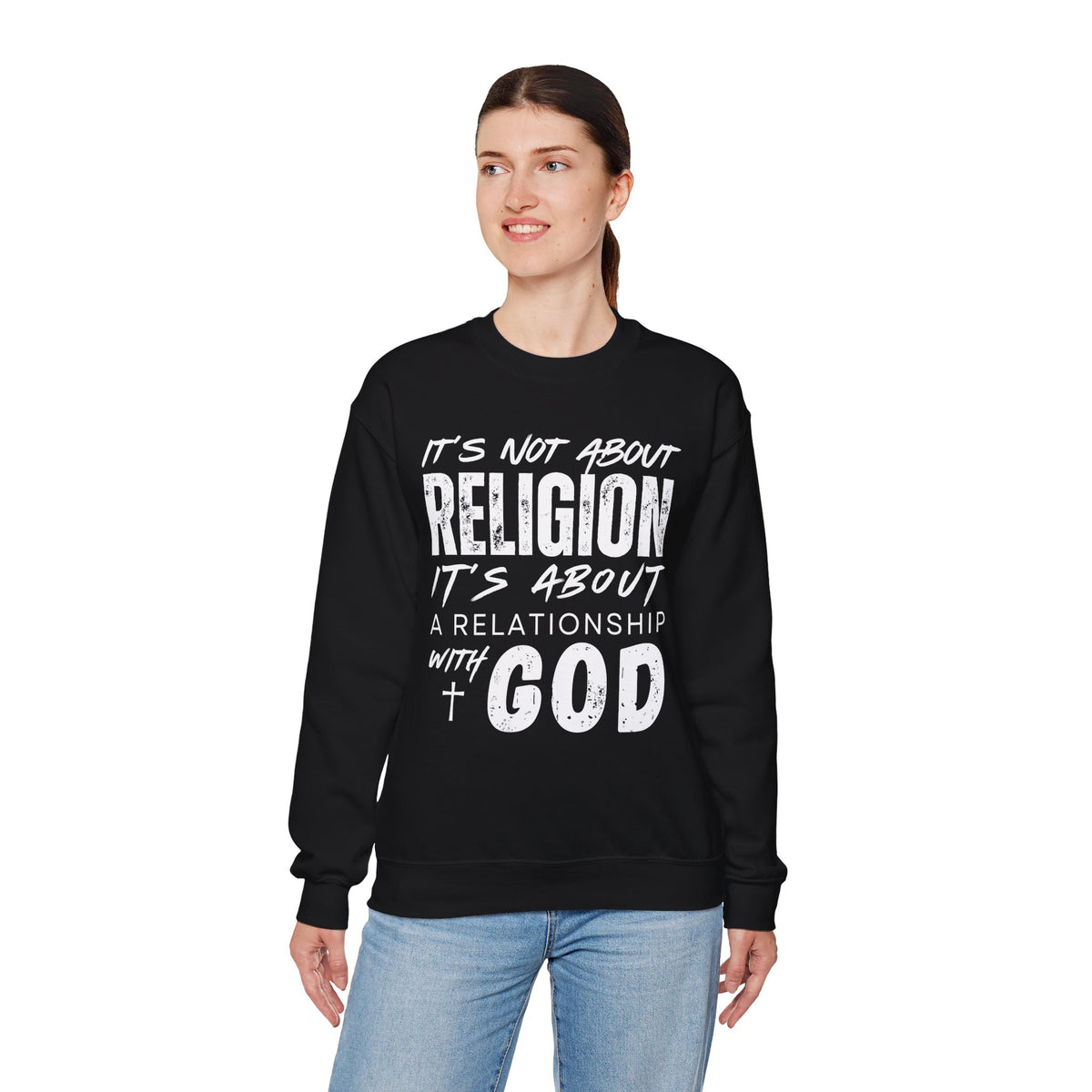 It's Not About Religion, It's About a Relationship with God – Gildan Heavy Blend | Trendy Men's and Women’s Soft Sweatshirt. Direct to Garment. Printed & Shipped in the USA. Unisex Sizes.