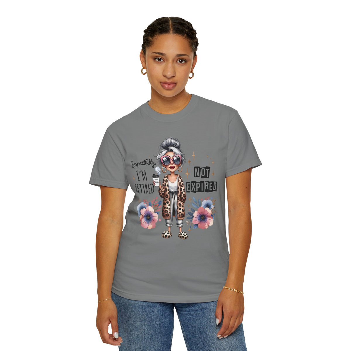 Retired Not Expired, Leopard Funny Grandma - Comfort Colors | Trendy Women's T-Shirt. Direct to Garment. Printed & Shipped in the USA. Unisex Sizes.