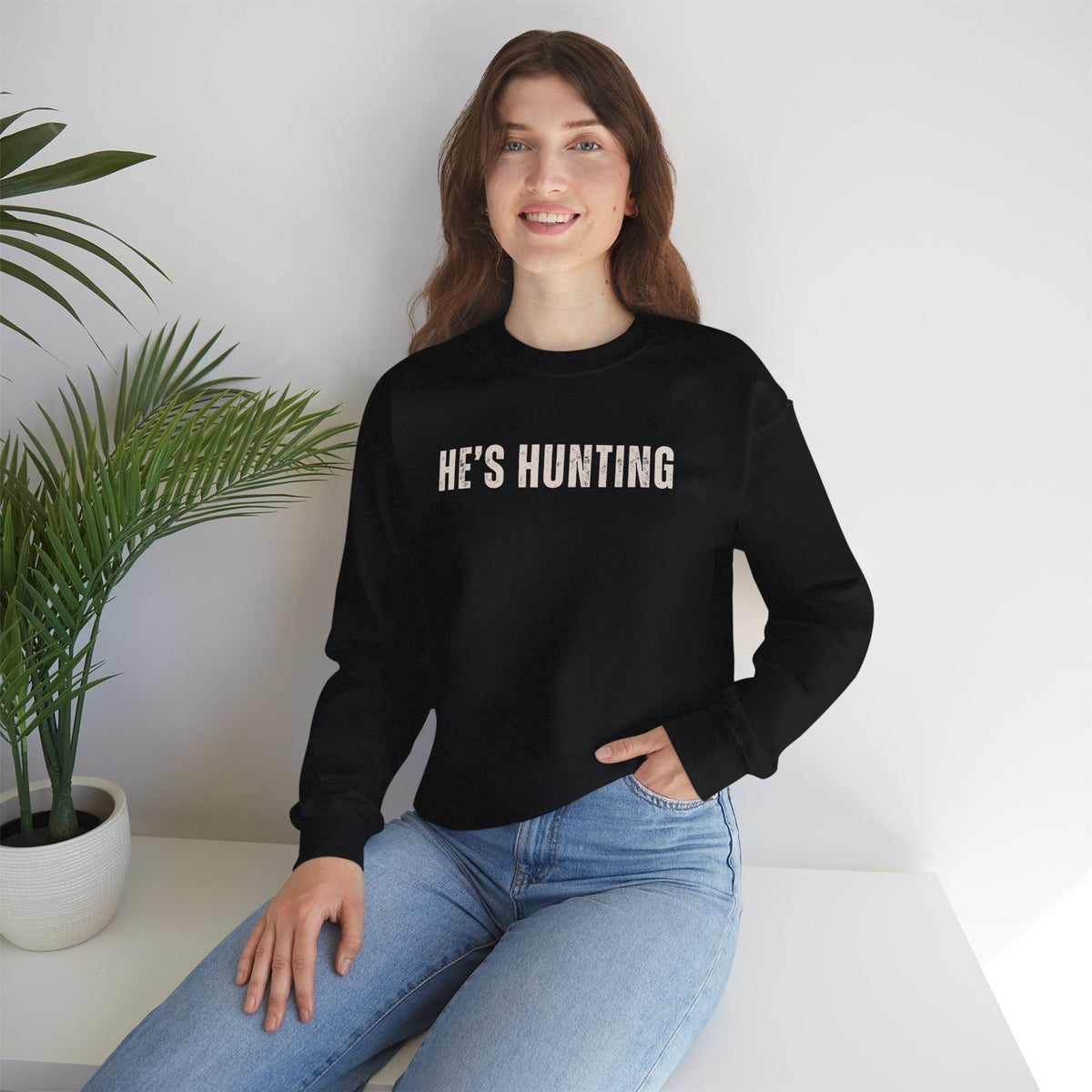 He's Hunting - Distressed – Gildan Heavy Blend | Trendy Women’s Soft Sweatshirt. Direct to Garment. Printed & Shipped in the USA. Unisex Sizes.