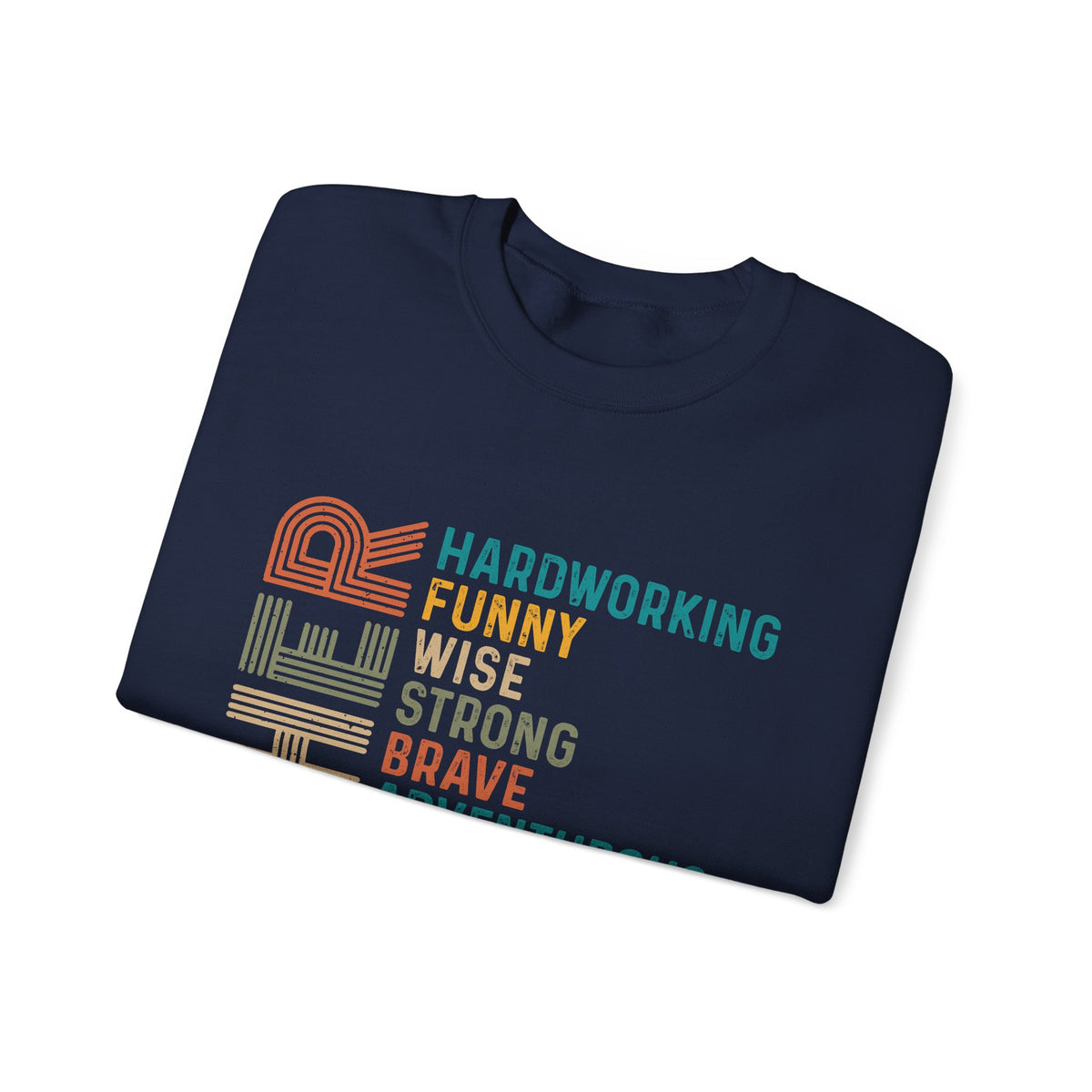 Father: Hardworking, Funny, Wise – Gildan Heavy Blend | Trendy Men's Soft Sweatshirt. Direct to Garment. Printed & Shipped in the USA. Unisex Sizes.