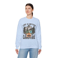 Life is Better By the Campfire – Gildan Heavy Blend | Trendy Women’s and Men's Soft Sweatshirt. Direct to Garment. Printed & Shipped in the USA. Unisex Sizes.