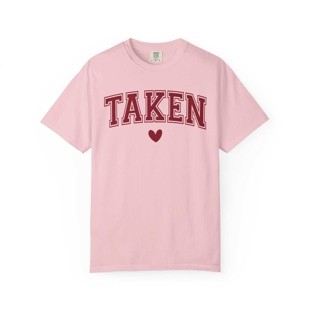 Taken - Varsity - Comfort Colors | Trendy Women's T-Shirt. Direct to Garment. Printed & Shipped in the USA. Unisex Sizes.