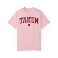 Taken - Varsity - Comfort Colors | Trendy Women's T-Shirt. Direct to Garment. Printed & Shipped in the USA. Unisex Sizes.
