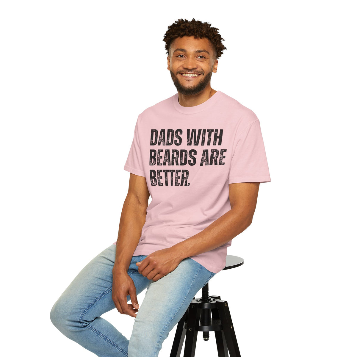 Dads With Beards Are Better - Distressed - Comfort Colors | Trendy Men's T-Shirt. Direct to Garment. Printed & Shipped in the USA. Unisex Sizes.
