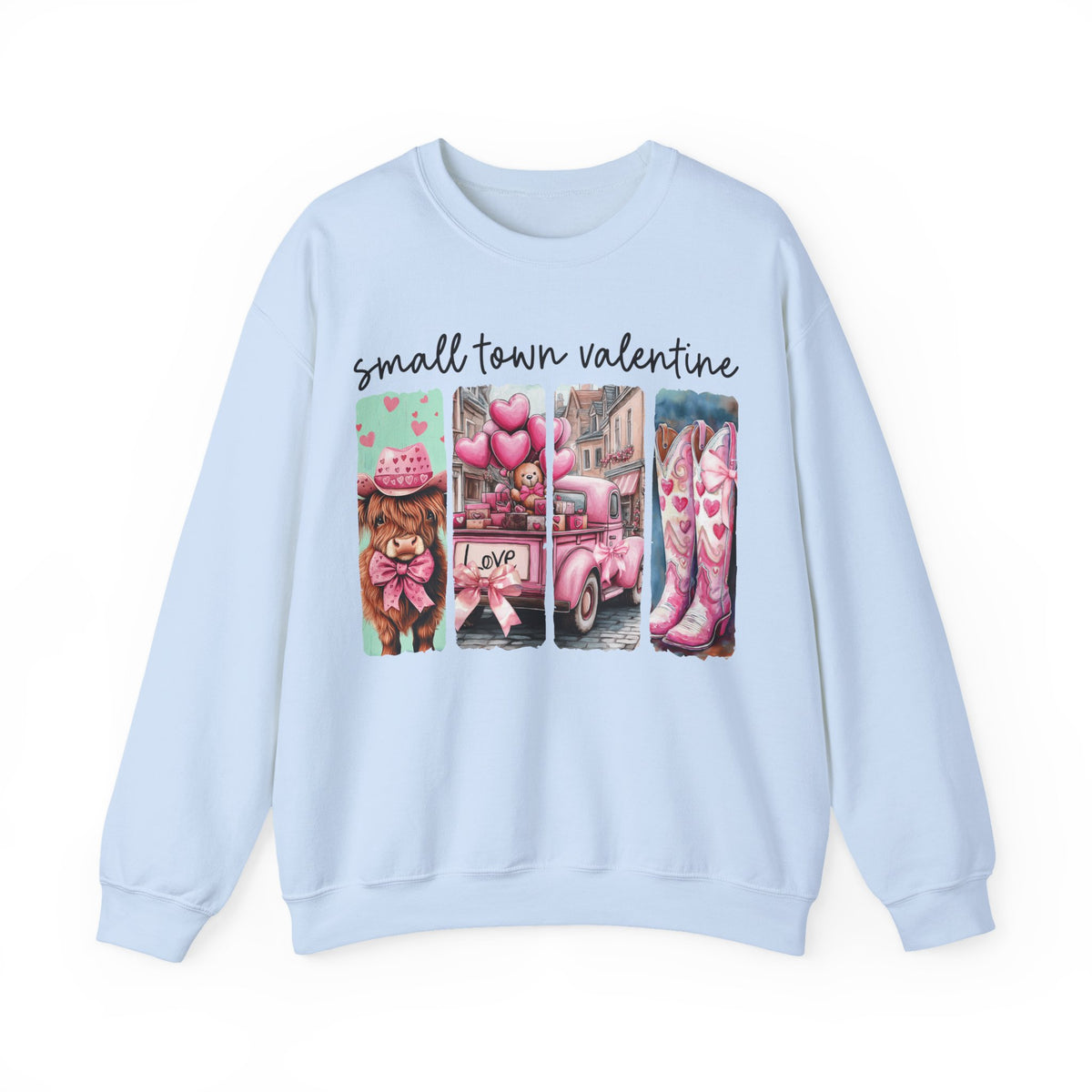 Small Town Valentine – Gildan Heavy Blend | Trendy Women’s Soft Sweatshirt. Direct to Garment. Printed & Shipped in the USA. Unisex Sizes.