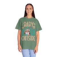Baby It's Cold Outside Snowman  - Comfort Colors | Trendy Women's T-Shirt. Direct to Garment. Printed & Shipped in the USA. Unisex Sizes.