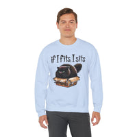 If I Fits I Sits, Cat in a Box – Gildan Heavy Blend | Trendy Women’s and Men's Soft Sweatshirt. Direct to Garment. Printed & Shipped in the USA. Unisex Sizes.